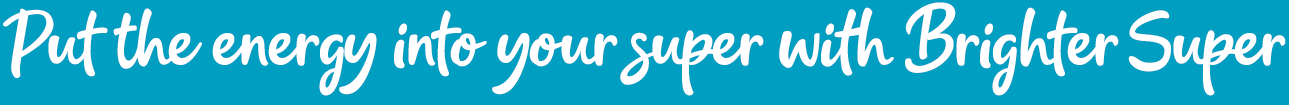 brighter-super–put-energy-script-subhead-graphic-8