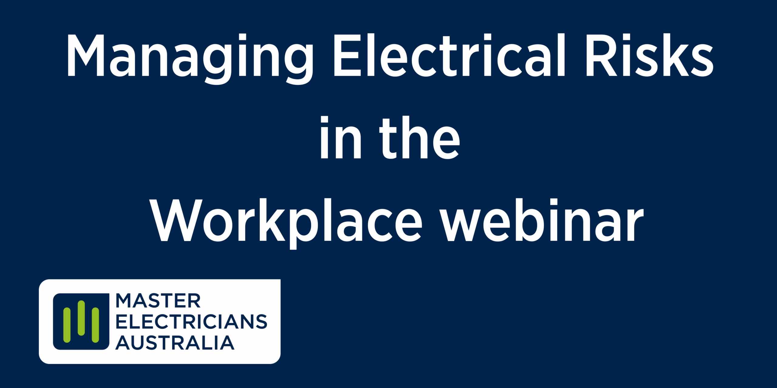 Managing Electrical Risks in the Workplace